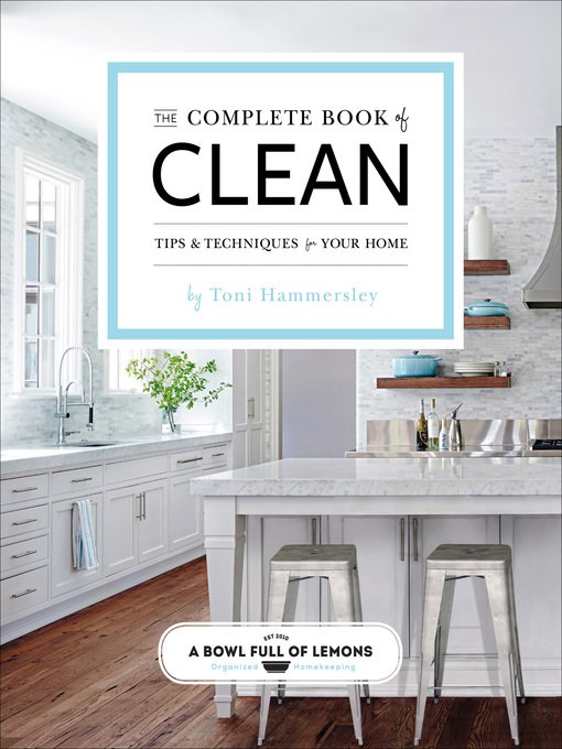 Title details for The Complete Book of Clean by Toni Hammersley - Available
